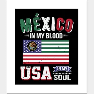 Mexico in My Blood, USA in My Soul Posters and Art